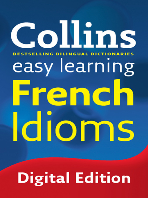 Title details for Collins Easy Learning French Idioms by Collins - Available